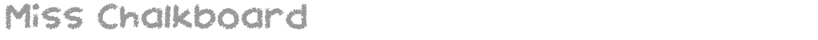 Miss Chalkboard font preview